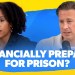 How Do I Prepare For My Husband To Go To Prison? How Do I Prepare For My Husband To Go To Prison?