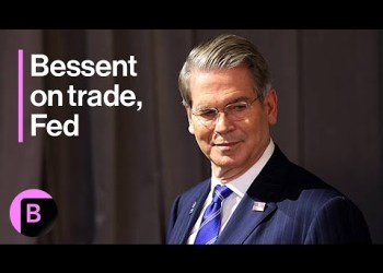 US Treasury Secretary Bessent on US Trade Deals, Federal Reserve, Tariff Rates US Treasury Secretary Bessent on US Trade Deals, Federal Reserve, Tariff Rates