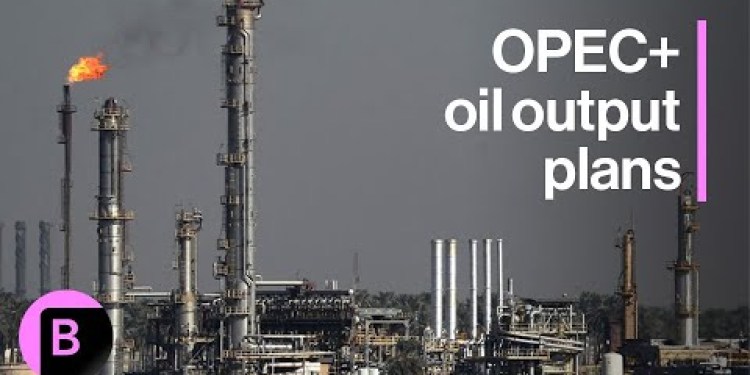 Oil Market: OPEC+ Weighs Other Super-Sized Hike in Production Oil Market: OPEC+ Weighs Other Super-Sized Hike in Production