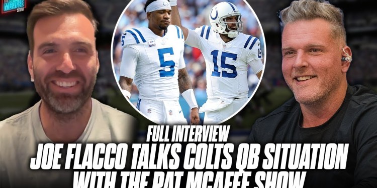 Joe Flacco Talks Colts QB Situation, Win Over Titans & More On The Pat McAfee Show Joe Flacco Talks Colts QB Situation, Win Over Titans & More On The Pat McAfee Show
