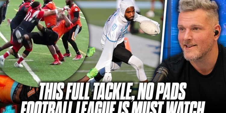 This Full Tackle, No Pads Football League Is MUST SEE TV | Pat McAfee Show This Full Tackle, No Pads Football League Is MUST SEE TV | Pat McAfee Show