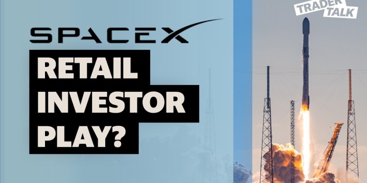 Is SpaceX a good play for retail investors? Is SpaceX a good play for retail investors?