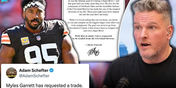 Myles Garrett Requesting To Leave The Browns Might Turn Into A Nasty Situation.. | Pat McAfee Show Myles Garrett Requesting To Leave The Browns Might Turn Into A Nasty Situation.. | Pat McAfee Show