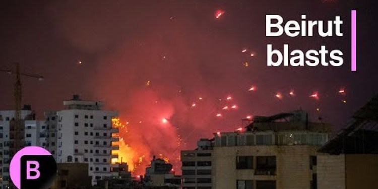 Blasts Shake Beirut as Israel Attacks Hezbollah Targets Blasts Shake Beirut as Israel Attacks Hezbollah Targets