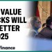 Value stocks will make a ‘comeback’ in 2025: Portfolio Mgr. Value stocks will make a ‘comeback’ in 2025: Portfolio Mgr.