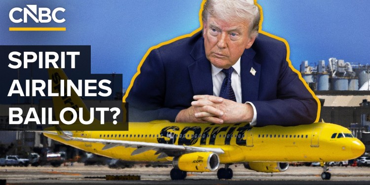 Why The Trump Administration May Bail Out Spirit Airlines Why The Trump Administration May Bail Out Spirit Airlines