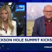 Jackson Hole summit kicks off Jackson Hole summit kicks off