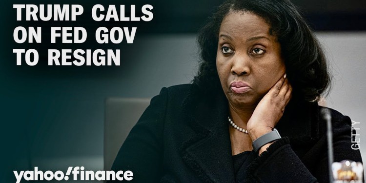 Trump calls on Fed governor Lisa Cook to resign over alleged mortgage fraud Trump calls on Fed governor Lisa Cook to resign over alleged mortgage fraud