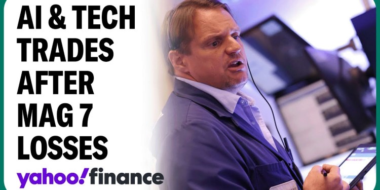 Are the AI, tech trades still the move after Mag 7 losses? Are the AI, tech trades still the move after Mag 7 losses?