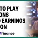 Ways investors can use options to play earnings season Ways investors can use options to play earnings season