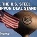Why Trump is rebranding the US Steel-Nippon deal as a new ‘partnership’ Why Trump is rebranding the US Steel-Nippon deal as a new ‘partnership’