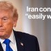 Trump Wants Iran Deal But Says Any Conflict Would Be ‘Easily Won’ Trump Wants Iran Deal But Says Any Conflict Would Be ‘Easily Won’