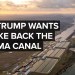 We Went To The Panama Canal To See Why Trump Is Hellbent On Taking It Over We Went To The Panama Canal To See Why Trump Is Hellbent On Taking It Over