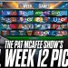 The Pat McAfee Show Picks & Predicts Every Game For NFL’s Week 12 Weekend The Pat McAfee Show Picks & Predicts Every Game For NFL’s Week 12 Weekend