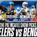 The Pat McAfee Show’s Picks For Steelers vs Bengals On Thursday Night Football The Pat McAfee Show’s Picks For Steelers vs Bengals On Thursday Night Football