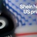 Shein Hikes US Prices as Much as 377% Ahead of Tariff Increases Shein Hikes US Prices as Much as 377% Ahead of Tariff Increases
