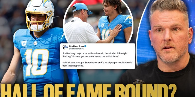 Will Justin Herbert Reach The Hall Of Fame? Jim Harbaugh Is Insistent On It | Pat McAfee Show Will Justin Herbert Reach The Hall Of Fame? Jim Harbaugh Is Insistent On It | Pat McAfee Show