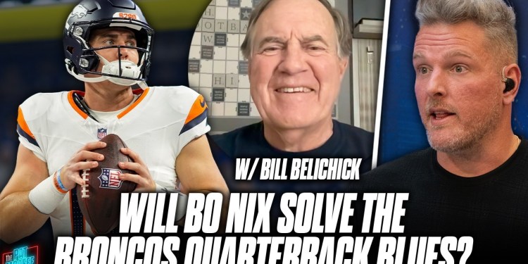 Can Bo Nix Be The First Great Broncos QB Since Peyton Manning? | Bill Belichick & Pat McAfee Can Bo Nix Be The First Great Broncos QB Since Peyton Manning? | Bill Belichick & Pat McAfee