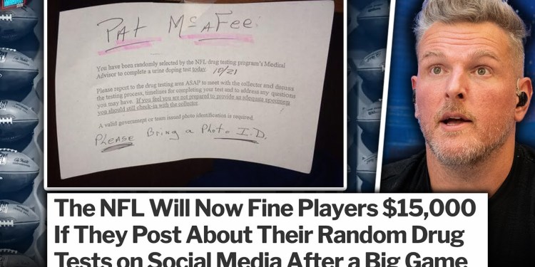 NFL To Fine Players Who Post About Drug Tests ,000?! | Pat McAfee Show NFL To Fine Players Who Post About Drug Tests ,000?! | Pat McAfee Show