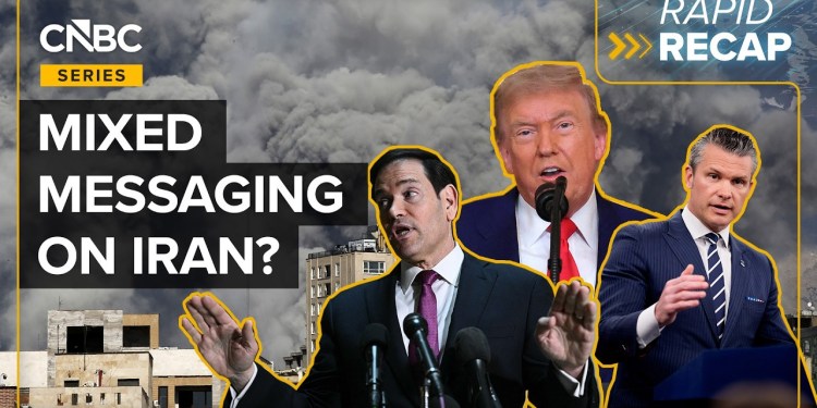 The Trump Administration’s Mixed Messaging On Iran War The Trump Administration’s Mixed Messaging On Iran War