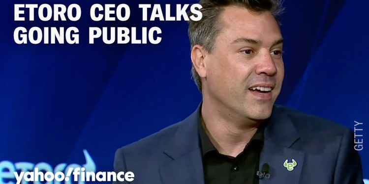 eToro CEO talks IPO, Robinhood, and becoming the investment app of younger generation eToro CEO talks IPO, Robinhood, and becoming the investment app of younger generation