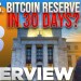 Bitcoin U.S. Reserve in 30 days? w/ Dennis Porter Bitcoin U.S. Reserve in 30 days? w/ Dennis Porter