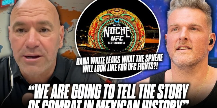 Dana White Reveals What The Sphere Will Look Like For UFC For The First Time?! | Pat McAfee Show Dana White Reveals What The Sphere Will Look Like For UFC For The First Time?! | Pat McAfee Show