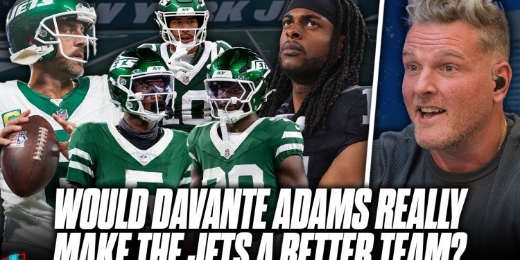 Would Davante Adams Really Make The Jets A Better Team? | Pat McAfee Show Would Davante Adams Really Make The Jets A Better Team? | Pat McAfee Show
