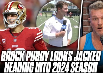Brock Purdy Is ABSOLUTELY JACKED Heading Into The 2024 Season | Pat McAfee Reacts Brock Purdy Is ABSOLUTELY JACKED Heading Into The 2024 Season | Pat McAfee Reacts