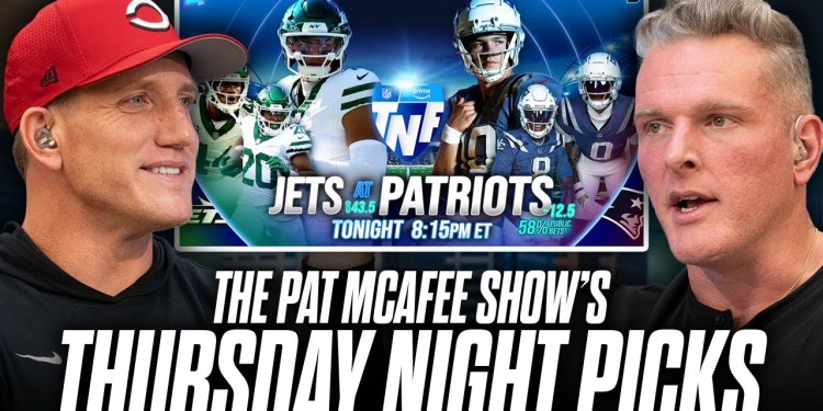 The Pat McAfee Show’s Picks For Jets at Patriots On Thursday Night Football The Pat McAfee Show’s Picks For Jets at Patriots On Thursday Night Football