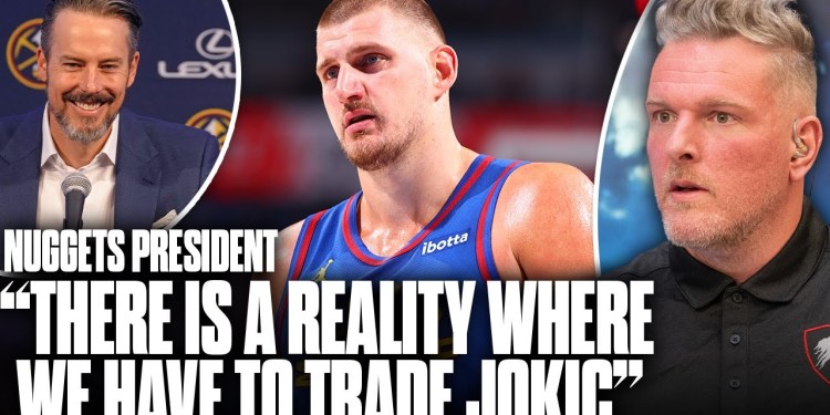 Nuggets President Hints They May Have To Trade Nikola Jokic?! | Pat McAfee Show Nuggets President Hints They May Have To Trade Nikola Jokic?! | Pat McAfee Show