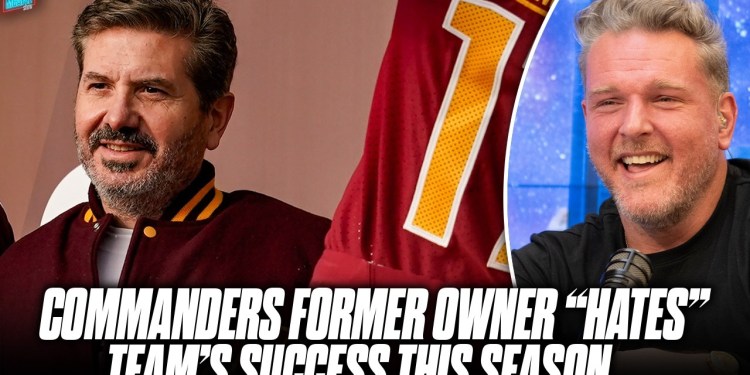 Commanders Former Owner “Hates” Season’s Success, Tried To Stop Sale Of Team | Pat McAfee Show Commanders Former Owner “Hates” Season’s Success, Tried To Stop Sale Of Team | Pat McAfee Show