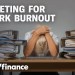 Work burnout: How to budget in case you need to leave your job Work burnout: How to budget in case you need to leave your job