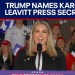 Trump picks Karoline Leavitt to serve as White House press secretary | LiveNOW from FOX Trump picks Karoline Leavitt to serve as White House press secretary | LiveNOW from FOX