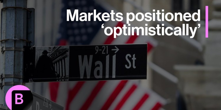 Markets Are Positioned Optimistically: 3-Minutes MLIV Markets Are Positioned Optimistically: 3-Minutes MLIV