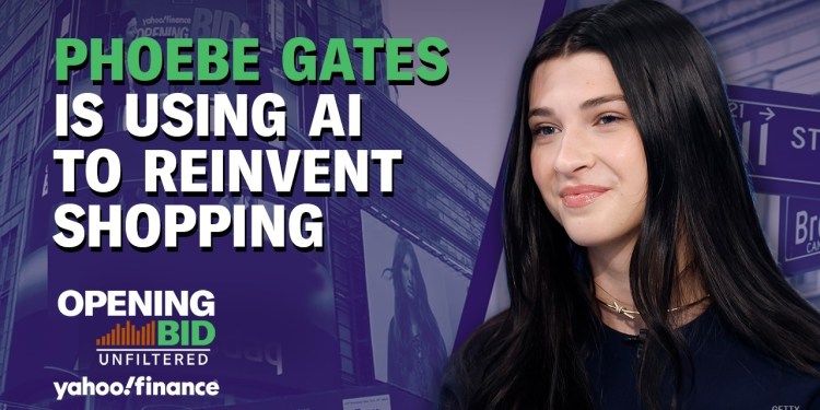 How Phoebe Gates is using AI to reinvent shopping How Phoebe Gates is using AI to reinvent shopping