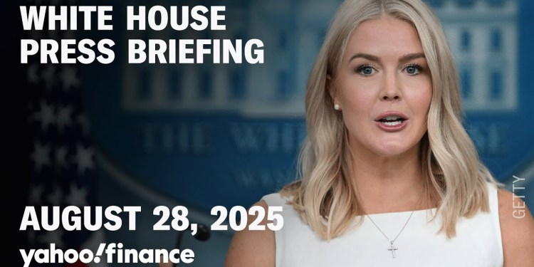 White House press briefing with Karoline Leavitt on August 28, 2025 White House press briefing with Karoline Leavitt on August 28, 2025