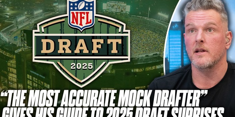 “The Most Accurate Mock Drafter’s” Picks To Watch & Potential Surprises For The 2025 Draft “The Most Accurate Mock Drafter’s” Picks To Watch & Potential Surprises For The 2025 Draft