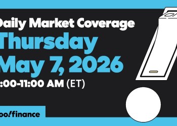 Daily Market Coverage May 7, 2026 9AM-11AM (ET) | Yahoo Finance Daily Market Coverage May 7, 2026 9AM-11AM (ET) | Yahoo Finance