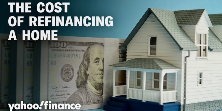 Refinancing a home? Here’s what you need to know Refinancing a home? Here’s what you need to know