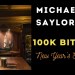 Michael Saylor’s 100K Bitcoin New Year’s Eve Party Michael Saylor’s 100K Bitcoin New Year’s Eve Party
