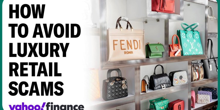 How to avoid scams in the luxury retail market How to avoid scams in the luxury retail market