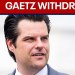 BREAKING: Matt Gaetz withdraws nomination for Attorney General | LiveNOW from FOX BREAKING: Matt Gaetz withdraws nomination for Attorney General | LiveNOW from FOX