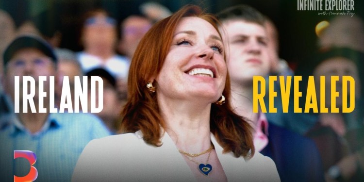 Ireland Revealed | The Infinite Explorer with Hannah Fry Ireland Revealed | The Infinite Explorer with Hannah Fry