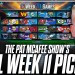 The Pat McAfee Show Picks & Predicts Every Game For NFL’s Week 11 Weekend The Pat McAfee Show Picks & Predicts Every Game For NFL’s Week 11 Weekend