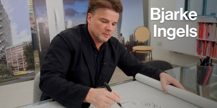 How Bjarke Ingels Is Rethinking Architecture for a Changing World How Bjarke Ingels Is Rethinking Architecture for a Changing World