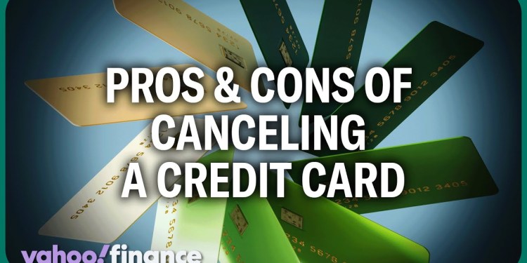 Why you should be careful when canceling credit cards Why you should be careful when canceling credit cards