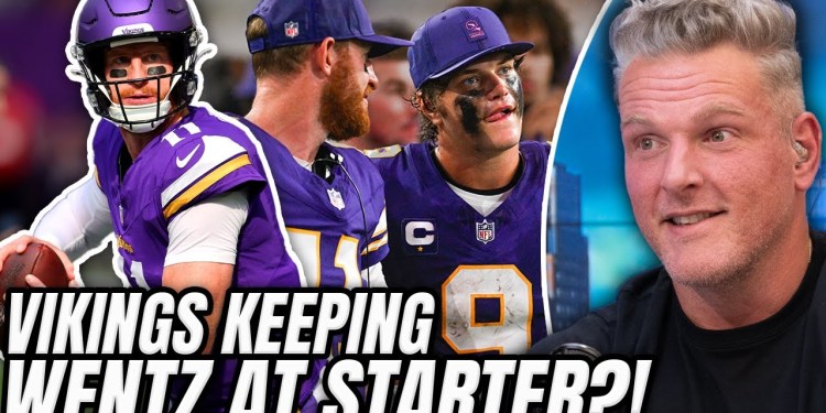 Vikings Planning To Keep Carson Wentz Starting Over JJ McCarthy?! | Pat McAfee Show Vikings Planning To Keep Carson Wentz Starting Over JJ McCarthy?! | Pat McAfee Show