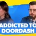 I’m Addicted to DoorDash I’m Addicted to DoorDash