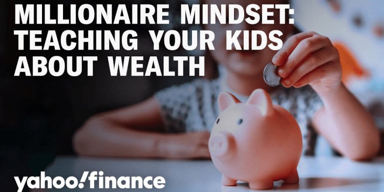 How teaching your kids about money early can help them become wealthy How teaching your kids about money early can help them become wealthy